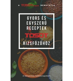 TOSOT rizsfőző receptfüzet? Igen!